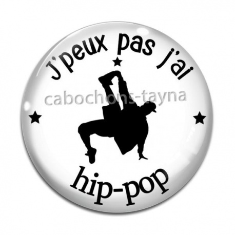 Cabochon Verre - j'peux pas j'ai hip pop