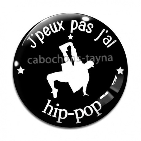 Cabochon Verre - j'peux pas j'ai hip pop