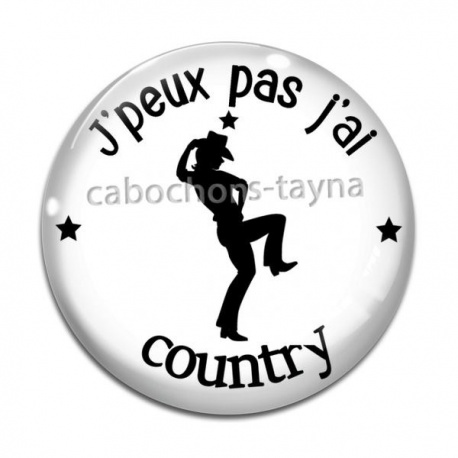 Cabochon Verre - j'peux pas j'ai country