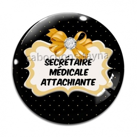 Cabochon Verre - secrétaire médicale attachiante