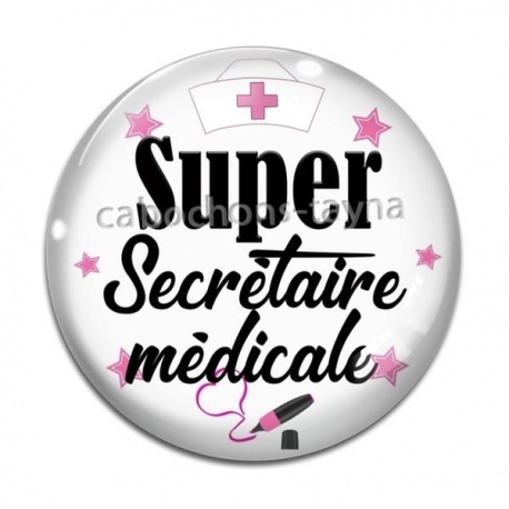 Cabochon Verre - super secrétaire médicale