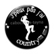 Cabochon Verre - j'peux pas j'ai country