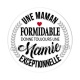 une maman formidable donne toujours une mamie