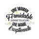 une maman formidable donne toujours une mamie