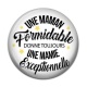 Cabochon Résine - une maman formidable donne toujours une mamie