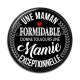Cabochon Résine - une maman formidable donne toujours une mamie