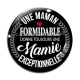 Cabochon Verre - une maman formidable donne toujours une mamie