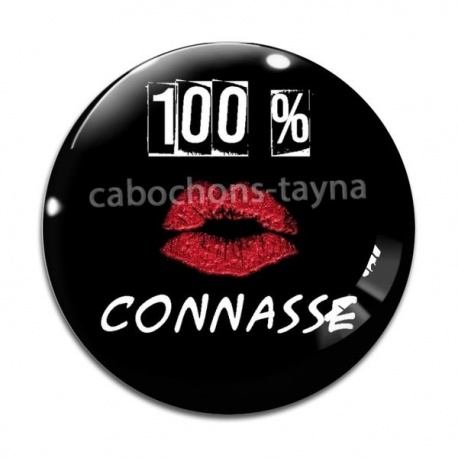 Cabochon Verre - 100 % connasse