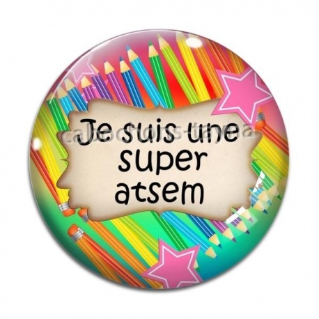 Cabochon Verre - je suis une super atsem