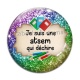 Cabochon Verre - je suis une atsem qui déchire