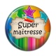 Cabochon Résine -  super maîtresse