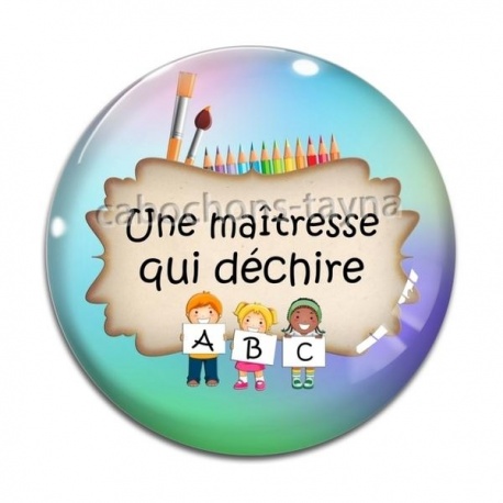Cabochon Verre - une maîtresse qui déchire