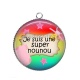 Pendentif Cabochon Argent - je suis une super nounou
