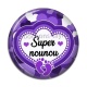 Cabochon Résine - super nounou