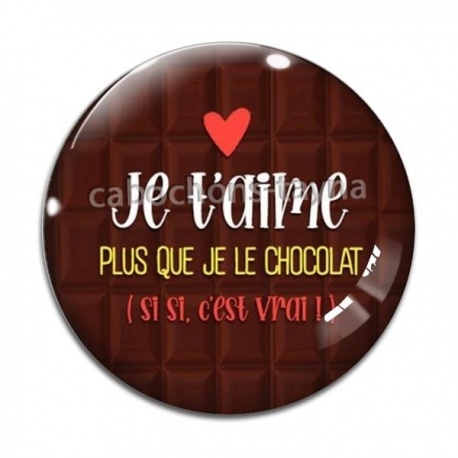 Cabochon Verre -  je t'aime plus que le chocolat