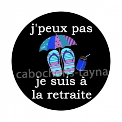  j'peux pas je suis à la retraite 
