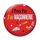 Cabochon Verre - J'peux pas j'ai maçonnerie