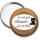 Miroir de poche - je ne suis pas célibataire j'ai un chat