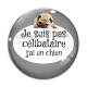 Cabochon Verre - je ne suis pas célibataire j'ai un chien