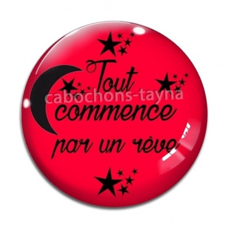Cabochon Verre - tout commence par un rêve