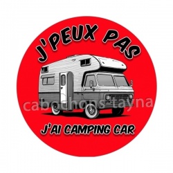 j'peux pas j'ai  j'ai camping car