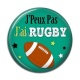 Cabochon Résine - j'peux pas j'ai rugby