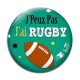 Cabochon Verre - j'peux pas j'ai rugby