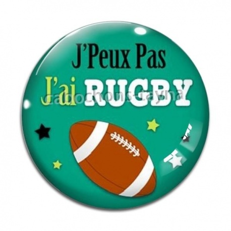 Cabochon Verre - j'peux pas j'ai rugby