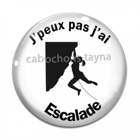 Cabochon Verre - j'peux pas j'ai escalade