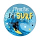 j'peux pas j'ai surf