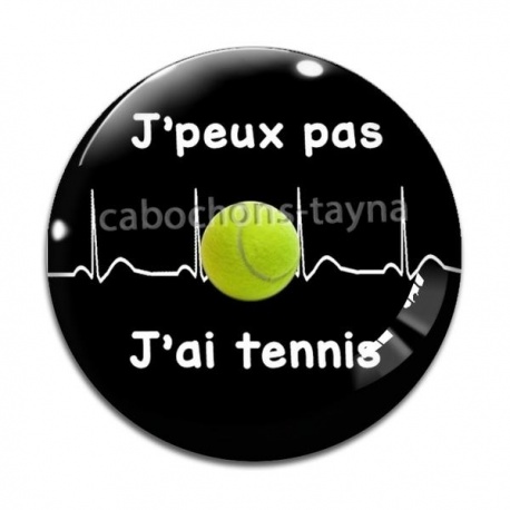 Cabochon Verre - j'peux pas j'ai tennis
