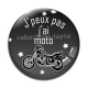 Cabochon Verre - j'peux pas j'ai moto