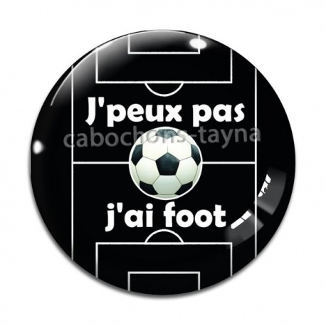 Cabochon Verre - j'peux pas j'ai foot