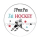 j'peux pas j'ai hockey