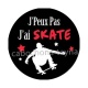 j'peux pas j'ai skate