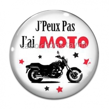 Cabochon Verre - j'peux pas j'ai moto