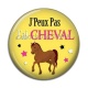 Cabochon Résine - j'peux pas j'ai cheval