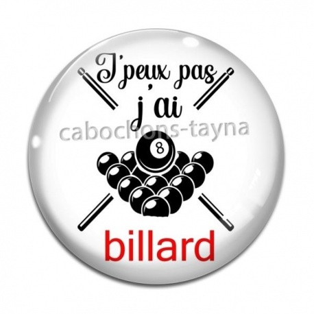 Cabochon Verre - j'peux pas j'ai billard