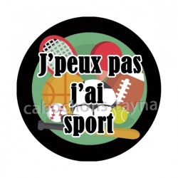 j'peux pas j'ai sport