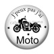 Cabochon Résine - 'peux pas j'ai moto