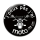 Cabochon Verre - 'peux pas j'ai moto