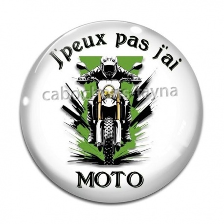 Cabochon Verre - 'peux pas j'ai moto