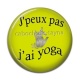 Cabochon Résine - j'peux pas j'ai yoga