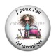Cabochon Résine - j'peux pas j'ai mécanique