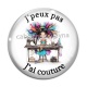 Cabochon Verre - j'peux pas j'ai couture