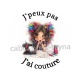 j'peux pas j'ai couture