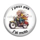Cabochon Verre - j'peux pas j'ai moto