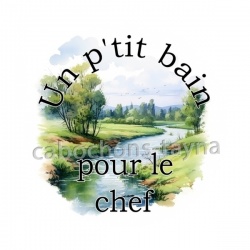 un p'tit bain pour le chef