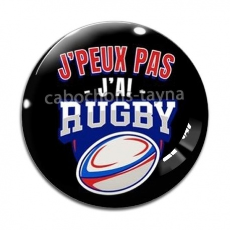 Cabochon Verre - J'peux pas j'ai rugby