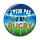 Cabochon Résine -  J'peux pas j'ai rugby